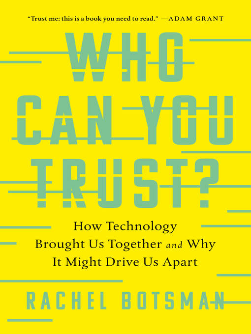 Title details for Who Can You Trust? by Rachel Botsman - Available